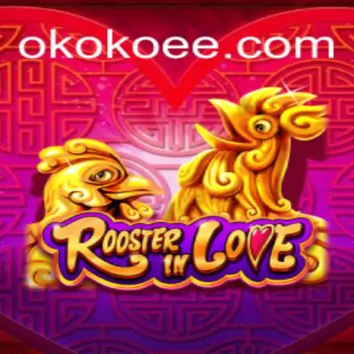 Discover the Exciting World of RoosterInLove: A Leading Slot Game by OKOKEE.com Oficial Slots Brasil #1