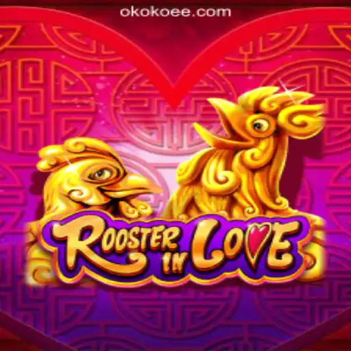 Discover the Exciting World of RoosterInLove: A Leading Slot Game by OKOKEE.com Oficial Slots Brasil #1